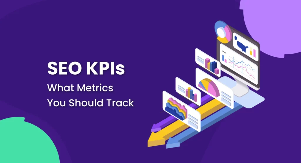 SEO KPIs You Should Be Tracking
